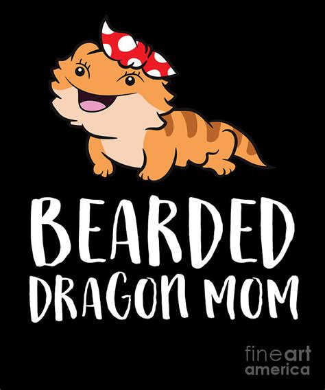 Bearded Dragon Mom Love Bearded Dragons Digital Art By Eq Designs Fine Art America