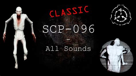 Scp 096 All Classic Sounds Scp Containment Breach V063 V07