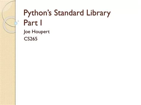 Ppt Pythons Standard Library Part I Powerpoint Presentation Free