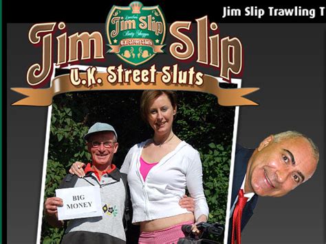 Jim Slip Uk Streetsluts