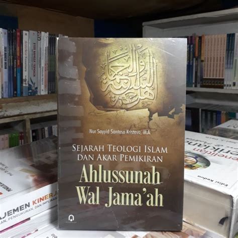 Jual Buku Sejarah Teologi Islam Dan Akar Pemikiran Ahlussunah Wal