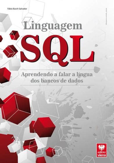 Linguagem SQL Aprendendo a Falar a língua dos Bancos de Dados Outros Livros Magazine Luiza