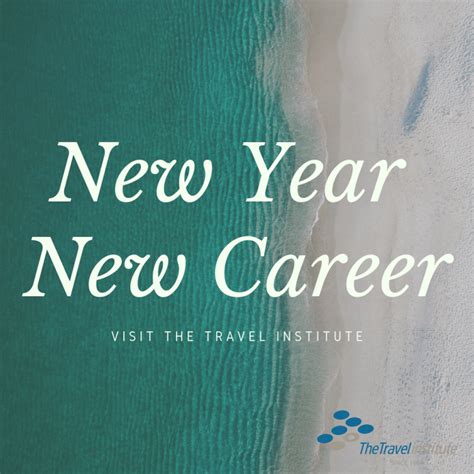 ‘new Year New Career Kicks Off 2019 The Travel Institute