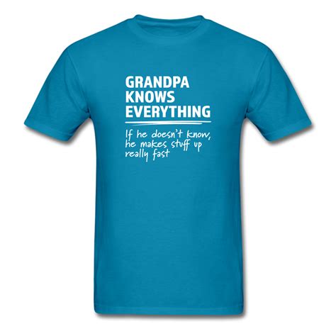 Grandpa Knows Everything Mens Funny T Shirt Mens Tshirts T Shirts