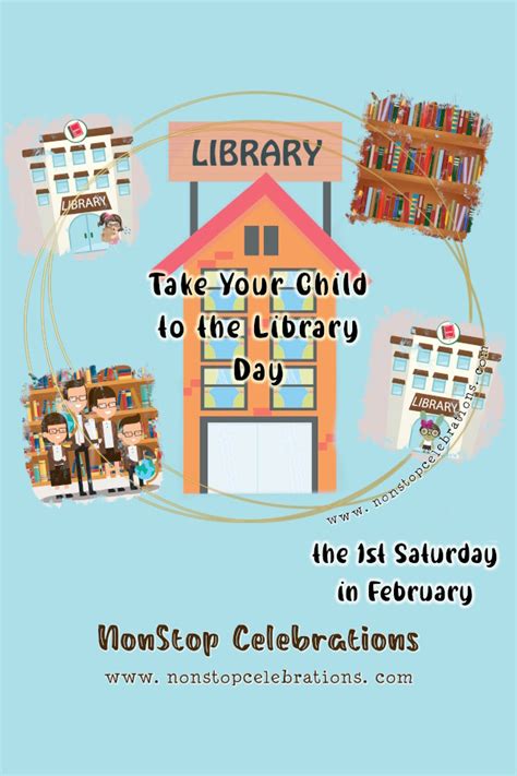 Celebrate Take Your Child To The Library Day Nonstop Celebrations