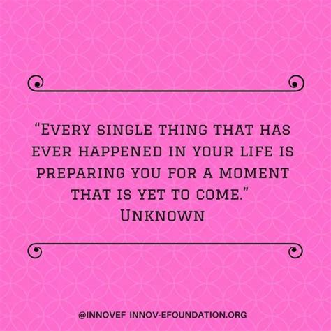 Every Single Thing That Has Ever Happened In Your Life Is Preparing