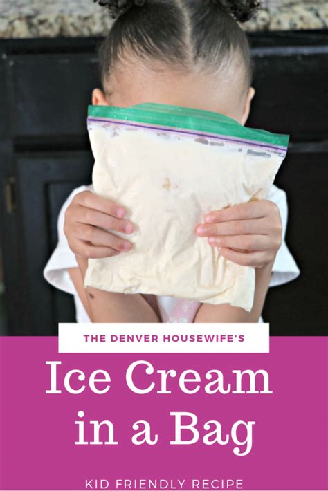 Kid Recipe Homemade Ice Cream In A Bag The Denver Housewife