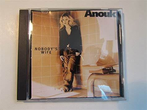 Anouk Nobodys Wifecd Single Music
