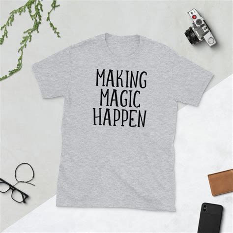 Making Magic Happen Short Sleeve Unisex T Shirt Magical Etsy