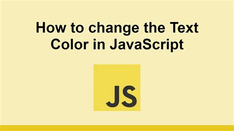 How To Change The Text Color In Javascript