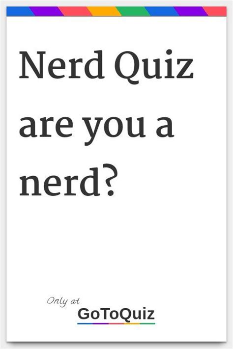 Are You A Nerd Take The Quiz