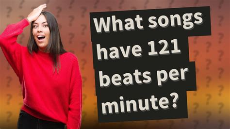 What Songs Have 121 Beats Per Minute Youtube
