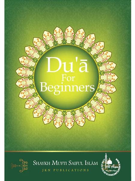 Dua For Beginners Shaykh Mufti Saiful Islam Islamic Impressions