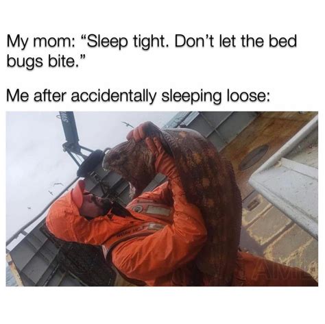 My Mom Sleep Tight Dont Let The Bed Bugs Bite Me After