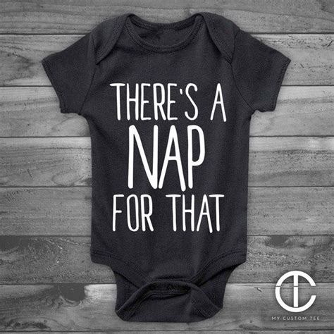 Theres A Nap For That 36 Onesies For The Coolest Baby You Know Funny