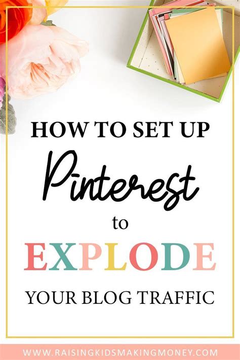 how to set up pinterest to explode your blog traffic use these tips plus my free email