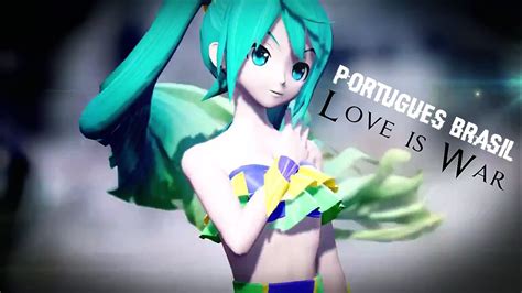 【vocaloid Brasil】 Love Is War Mwk Remix AdaptaÇÃo Pt Br Hatsune Miku 初音ミク Youtube