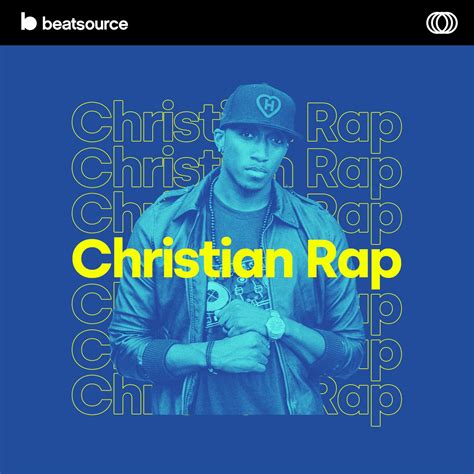Christian Rap Playlist For Djs On Beatsource