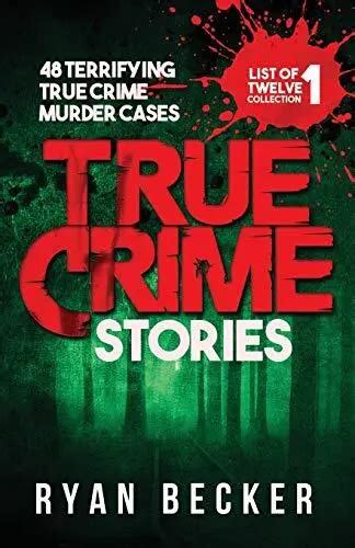 true crime stories 48 terrifying true crime murder cases list o 23 72 picclick