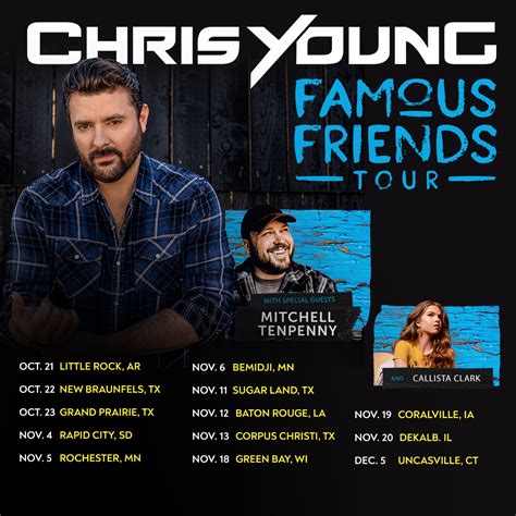 Chris Young Famous Friends Tour Dates See Cities Venues
