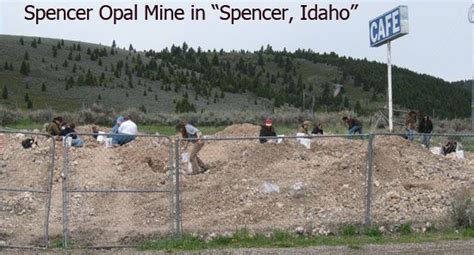 Spencer Opal Mine In Idaho Rocks Pinterest