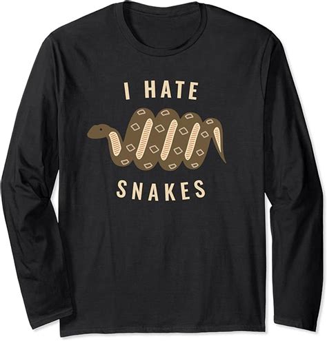 I Hate Snakes Ophidiophobia Fear Of Snakes Long Sleeve T