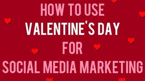 How To Use Valentines Day For Social Media Marketing — Andrew Macarthy