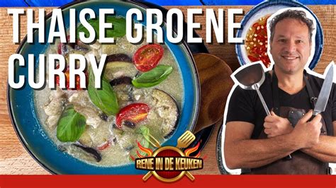 Thaise Groene Curry Met Kip En Aubergine YouTube