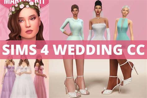 38 Beautiful Sims 4 Wedding Cc And Mods We Want Mods