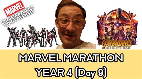 Marvel Marathon Year 4 Day 9the Infinity Saga Youtube