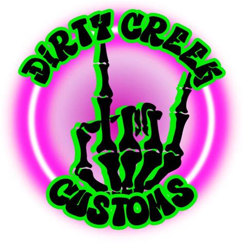 Dirty Creek Customs Llc