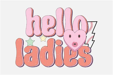 Hello Ladies Svg File Graphic By Citragraphics · Creative Fabrica
