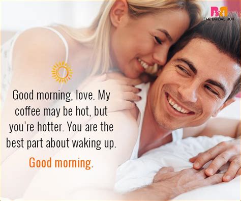 Being a perfect husband like you is something other men in the world should learn. Good Morning Love Quotes For Husband: 15 Sweet Quotes For Him