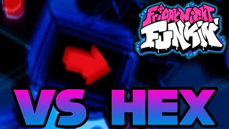 One Of The Best Mods Hands Down I Friday Night Funkin Vs Hex Full Week