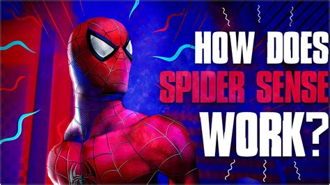 How Spider Mans Spider Sense Works Youtube