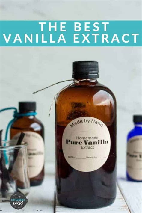 Vanilla Extract Recipe How To Make Vanilla Extract Sustainable Cooks