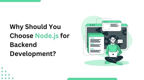 Why Should You Choose Nodejs For Backend Development Top 5 Reasons