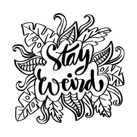 Stay Weird Funny Hand Lettering Quote Stock Illustration