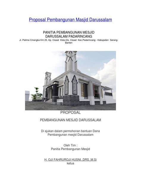 Proposal permohonan dana masjid atau musholla, umumnya diperlukan saat lingkungan sobat hendak membuat mesjid atau musholla baru. Proposal Pembangunan Masjid Darussalam