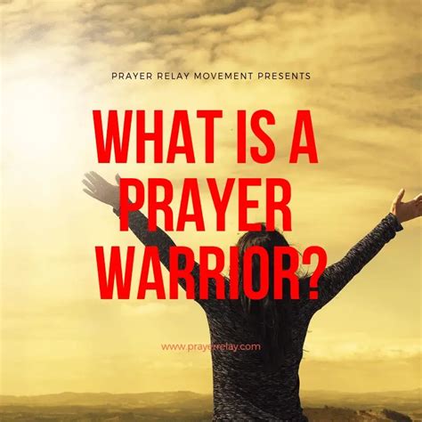 What Is A Prayer Warrior How To Be A Prayer Warrior The Prayer Relay