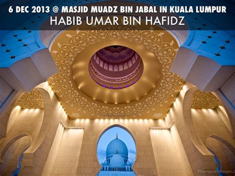 Live uas bersama emak emak milenial malaysia di masjid ibn abbas kuala lumpur ustadz abdul somad. Lisan al-Din (Language of Faith): Don't forget! Habib Umar ...