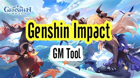 Genshin Impact Tmgame99 Tool Gm Youtube