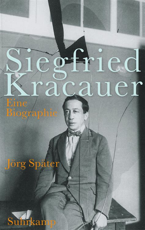 Siegfried Kracauer Buch Von Jörg Später Suhrkamp Verlag