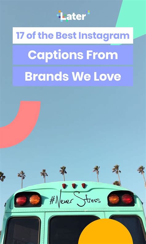 65 Of The Best Instagram Captions For Brands Good Instagram Captions
