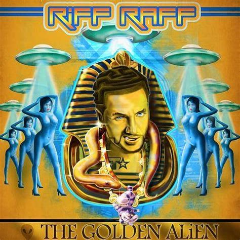 Riff Raff The Golden Alien Lyrics And Tracklist Genius