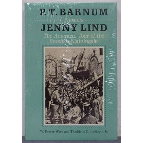 Pt Barnum Presents Jenny Lind The American Tour Of The Swedish