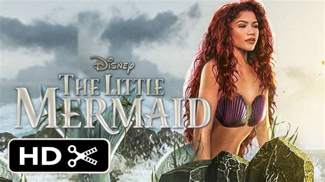 The Little Mermaid Live Action Concept Trailer 2020 Zendaya Disney Princess Movie Hd Youtube