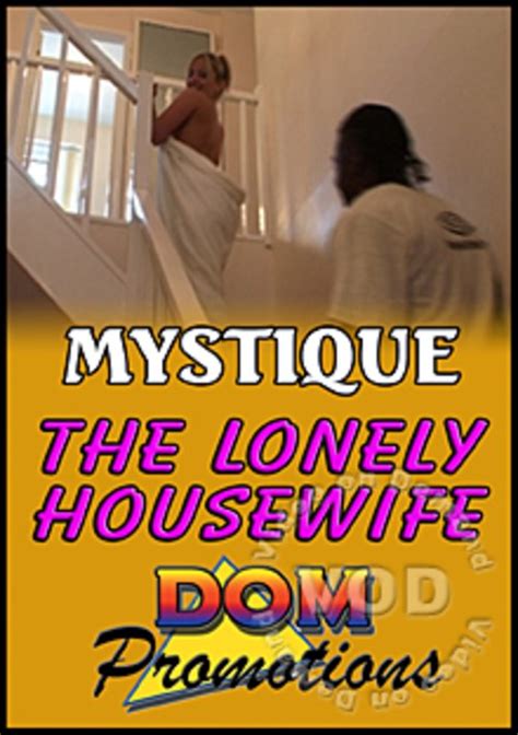 Mystique The Lonely Housewife Streaming Video On Demand Adult Empire