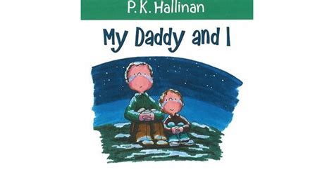 My Daddy And I By Pk Hallinan