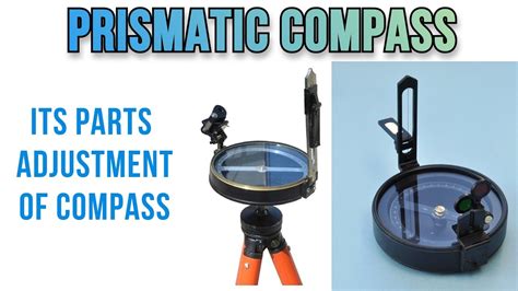 Prismatic Compass Its Parts Adjustment Hindi Youtube
